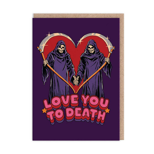 Love You To Death Greeting Card