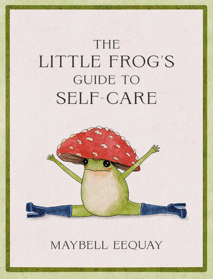 Little Frog’s Guide to Self Care