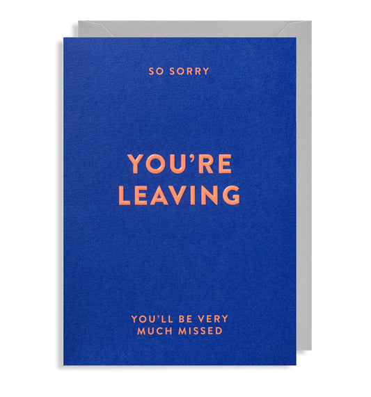 Sorry You’re Leaving Card